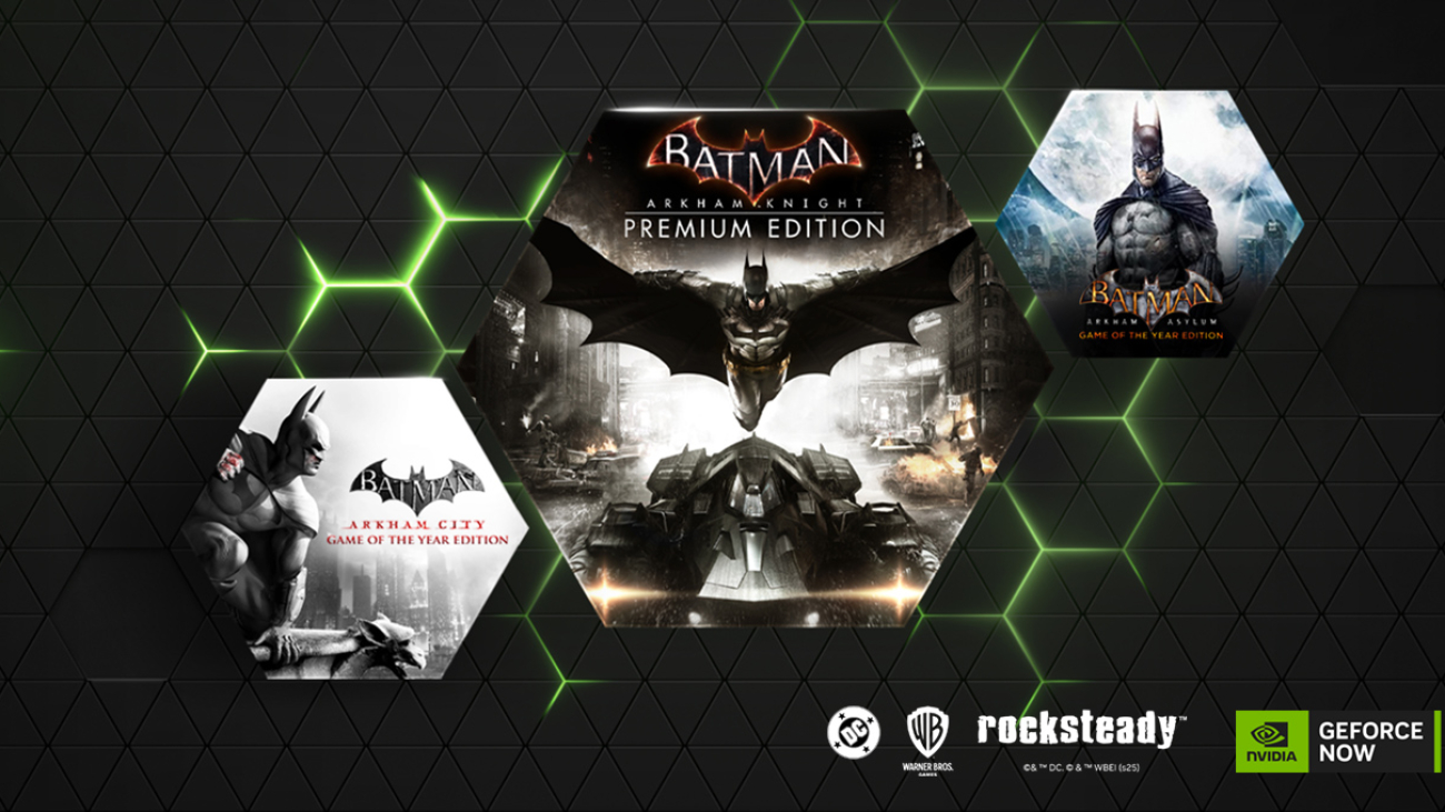 GeForce NOW Welcomes Warner Bros. Games to the Cloud With ‘Batman: Arkham’ Series